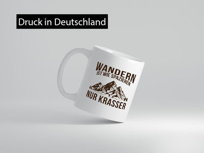 Wandern wie spazieren, nur krasser | Gebirge Bäume Geschenk Humor Geschenkidee