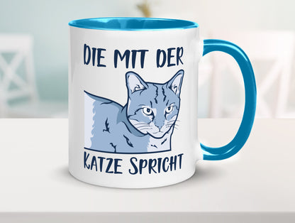 Die mit der Katze spricht | Humor Tierliebhaber Geschenkidee Tasse