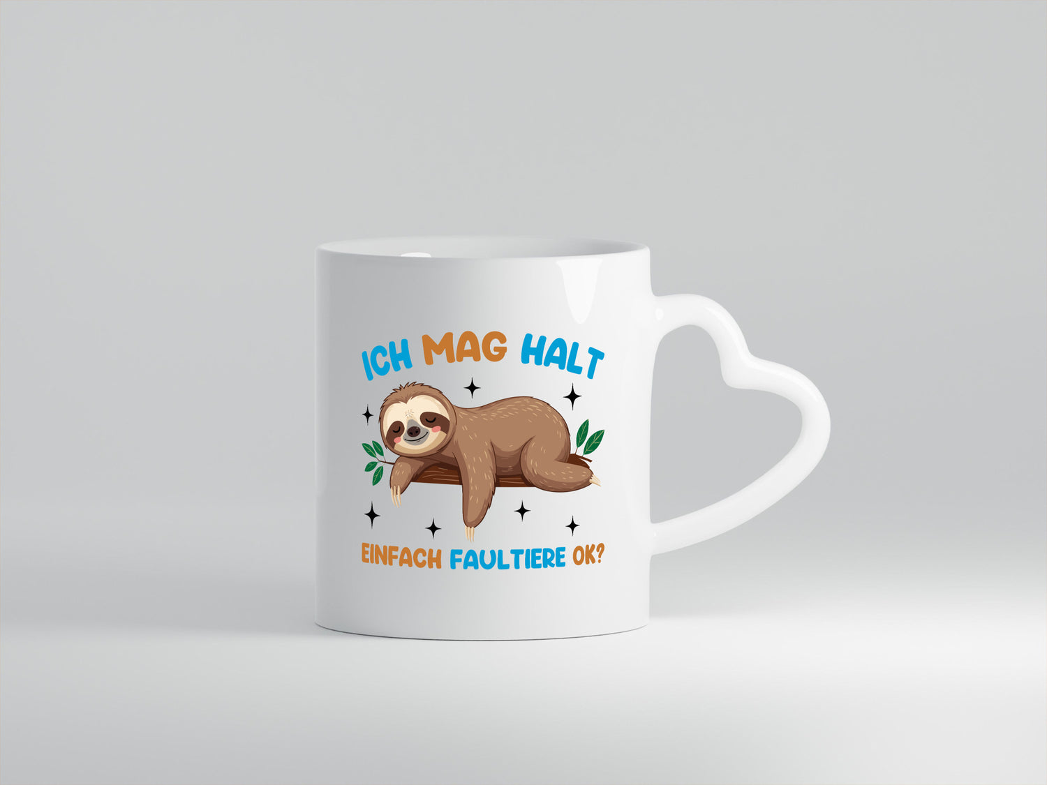 Ich mag halt einfach Faultiere ok? | Humor Tierliebhaber Geschenkidee Tasse