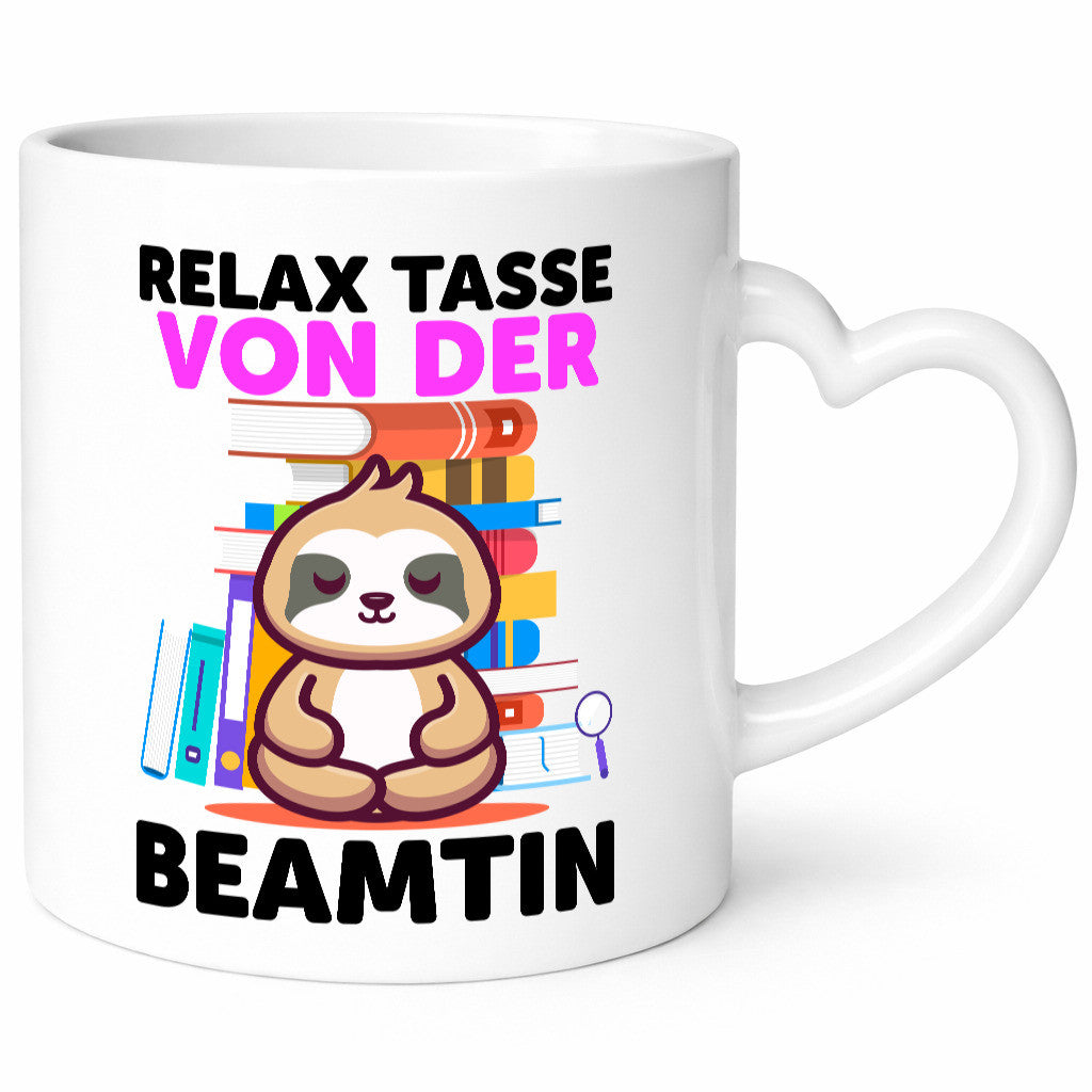 Relax Tasse: Beamtin | Verbeamtung Dienst lustiger Spruch Geschenk Humor