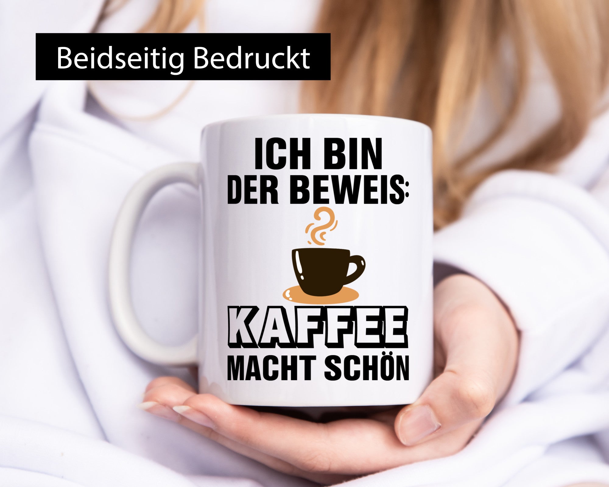 Kaffee macht schön | Kaffeetrinker Tasse lustig Geschenk Humor Geschenkidee
