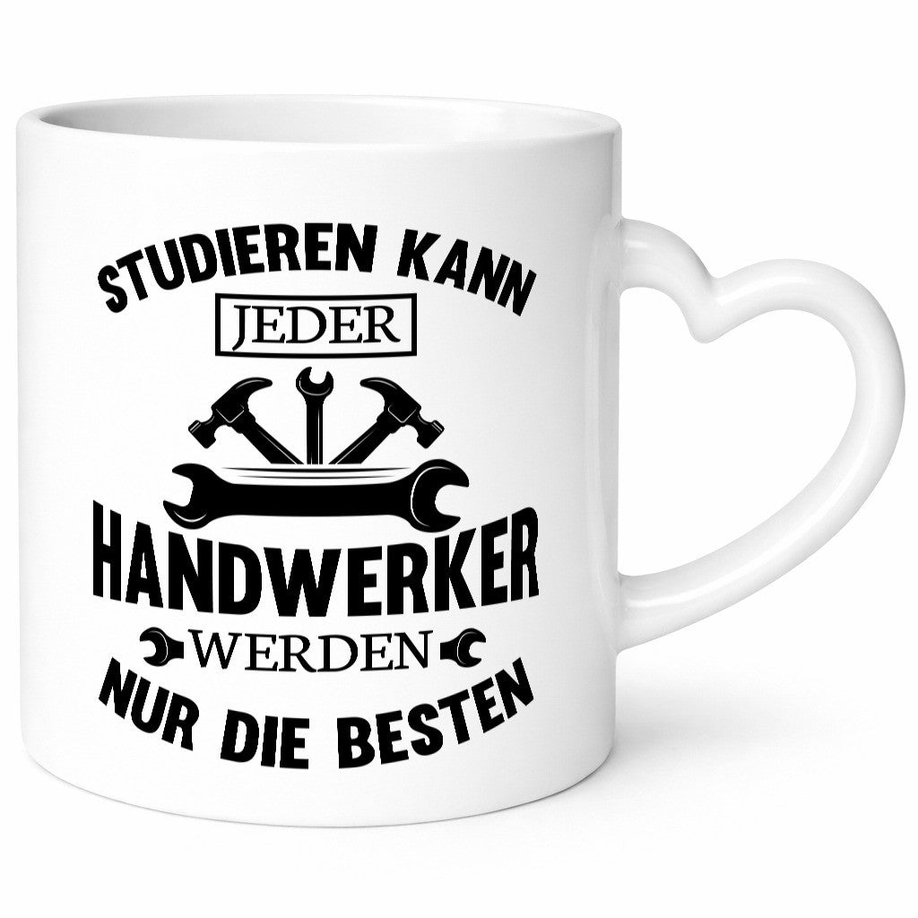 Studieren kann jeder | Handwerker nur die besten handwerk lustig Humor