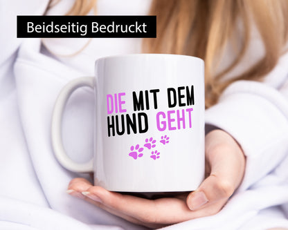Die mit dem Hund geht | Hundeliebhaber Pfoten Tierliebe Geschenk Tierliebhaber