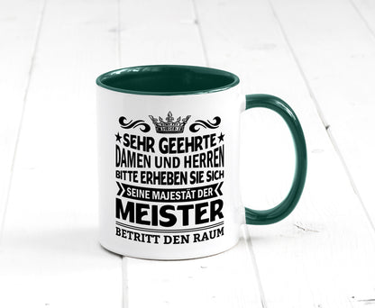 Erheben Sie sich der meister betritt den Raum Geschenkidee Humor Tasse