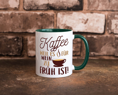 Weil es für Wein zu früh ist | Kaffeetrinker Herzschlag Humor Geschenkidee Tasse