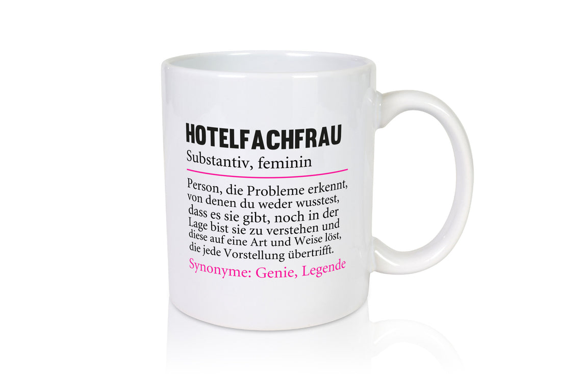 Hotelfachfrau | Beruf Spruch lustig Hotel Arbeit Kollegen Büro Geschenk Tasse