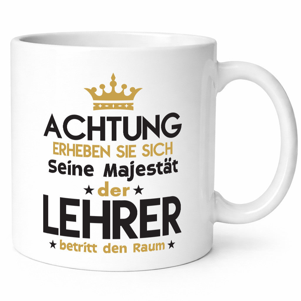 Seine Majestät Lehrer | Schule Beruf Schüler Geschenkidee Arbeit Kollegen Büro