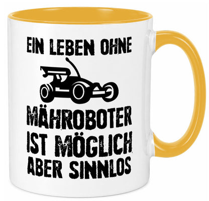 Leben oihne Mähroboter, möglich, aber sinnlos | Garten Geschenkidee Humor Tasse