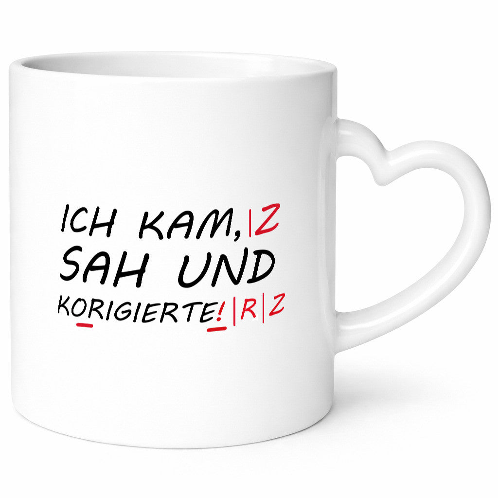 Ich kam, sah und korrigierte Humor Geschenkidee Tasse