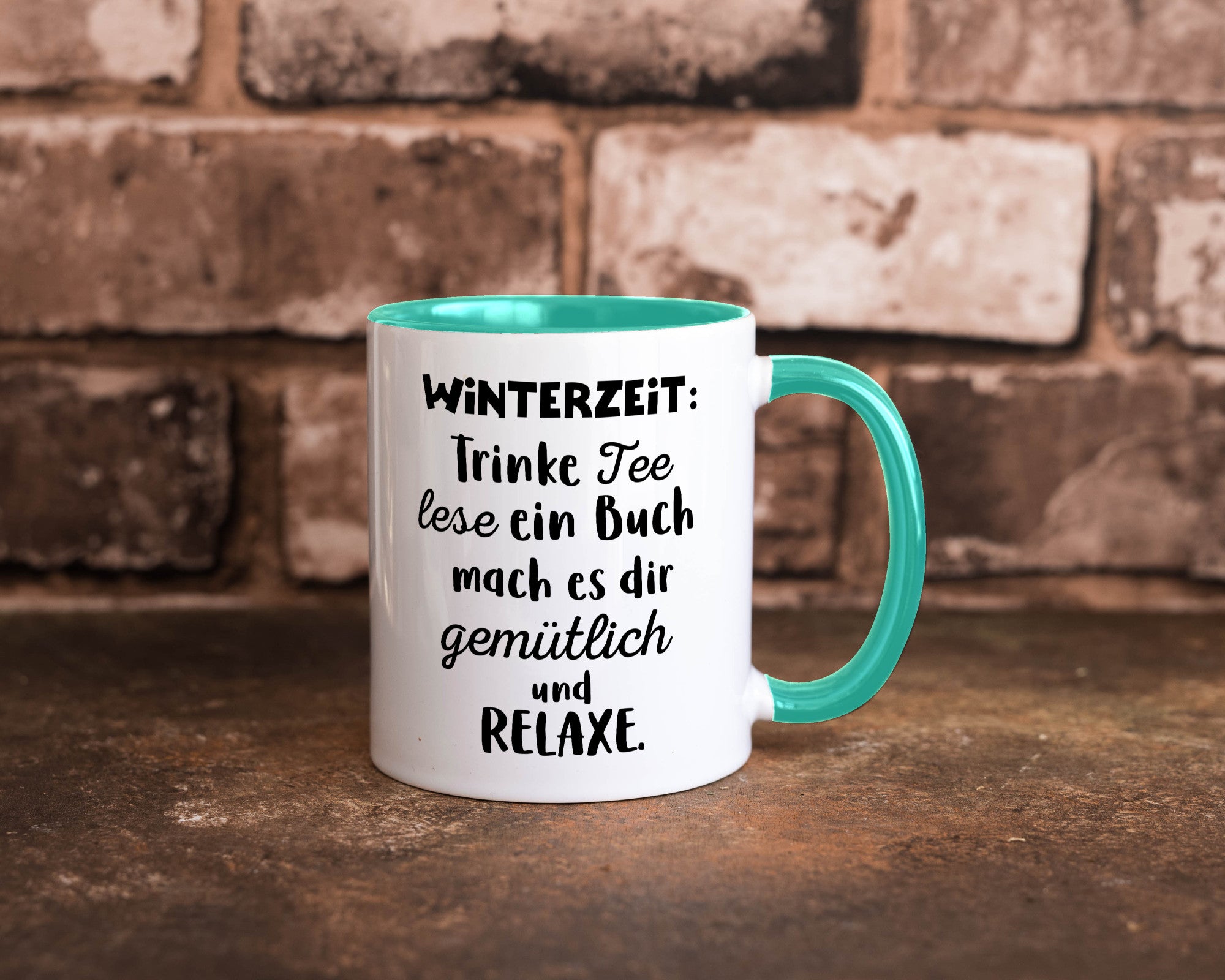 Winterzeit Trinke Tee und mach es dir Gemütlich Geschenkidee Humor Tasse