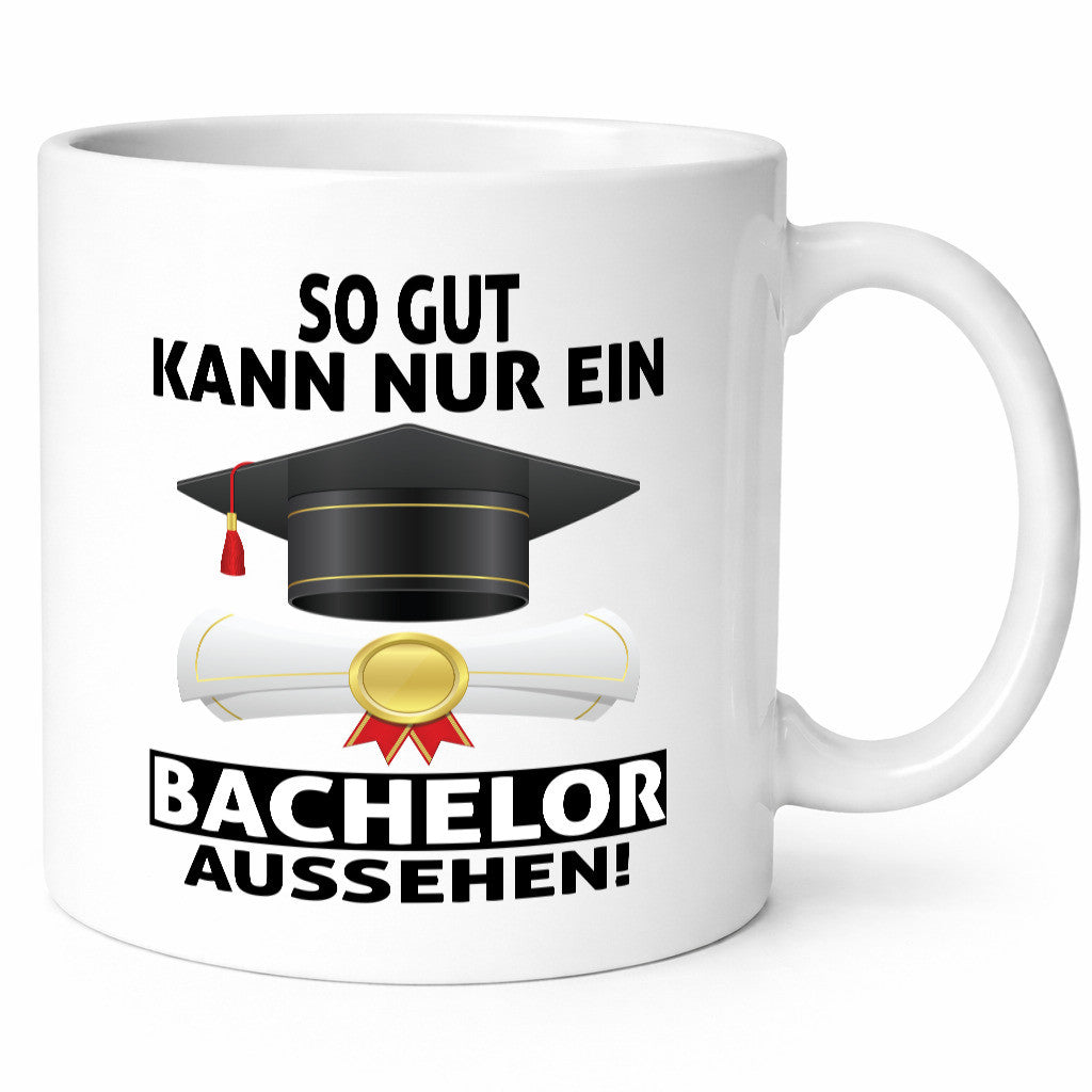 So gut kann nur ein Bachelor aussehen | Abschluss Geschenk Humor Geschenkidee