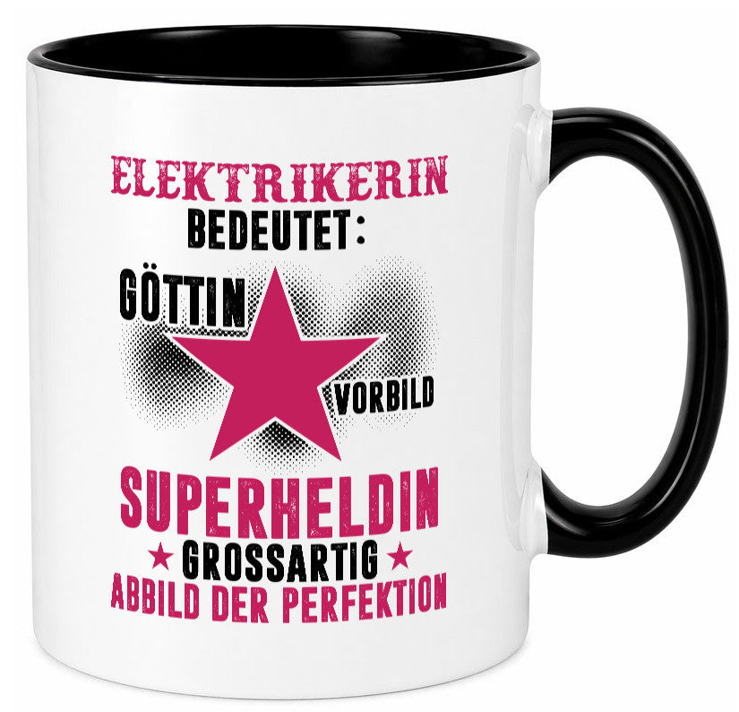Bedeutung von Elektrikerin | Elektronikerin Elektrik Geschenk Humor Tasse