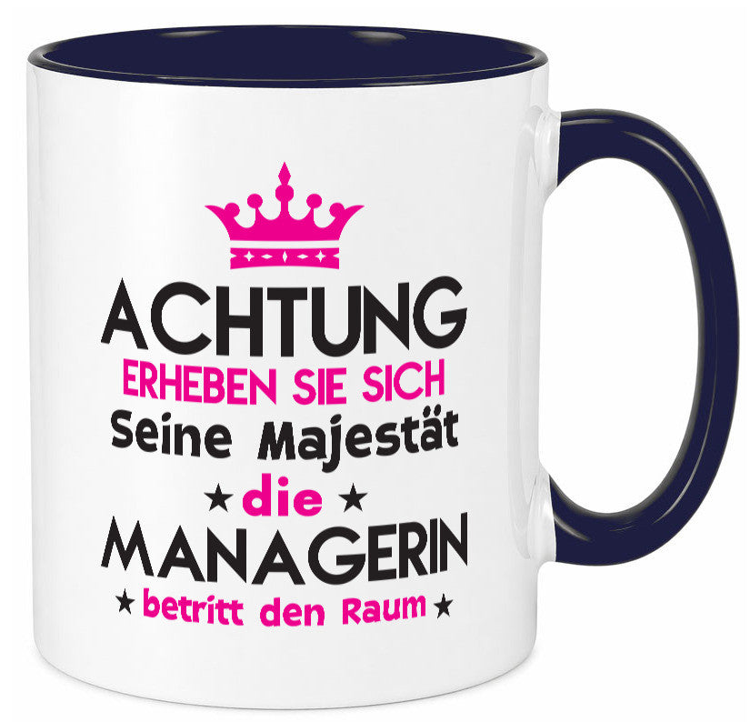 Seine Majestät Managerin | Management lustig Humor Geschenkidee Geschenk Tasse