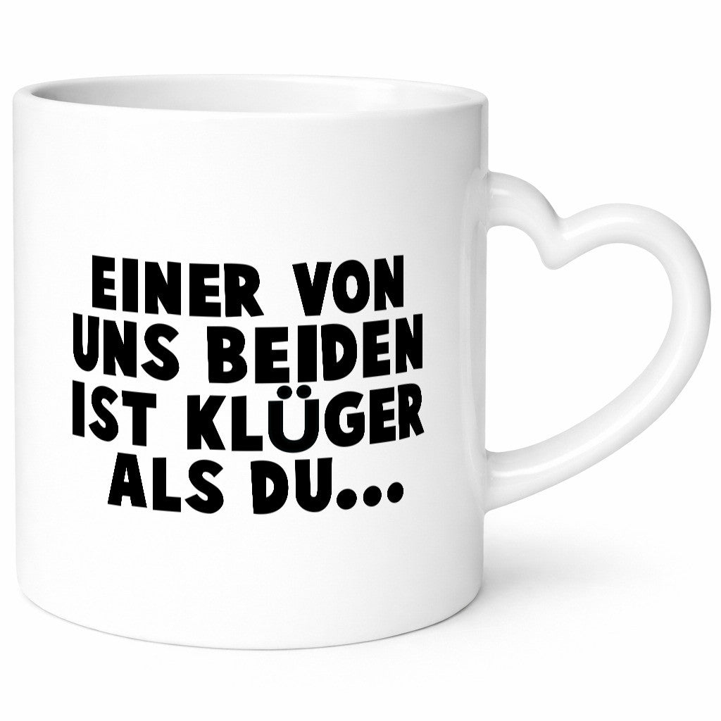 Einer von uns beiden ist klüger als du | Streber lustig Humor Geschenkidee