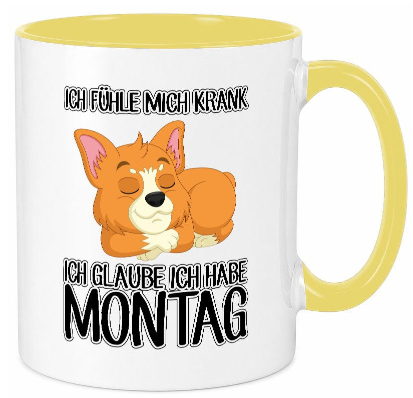 Ich habe Montag Geschenkidee Humor Tasse