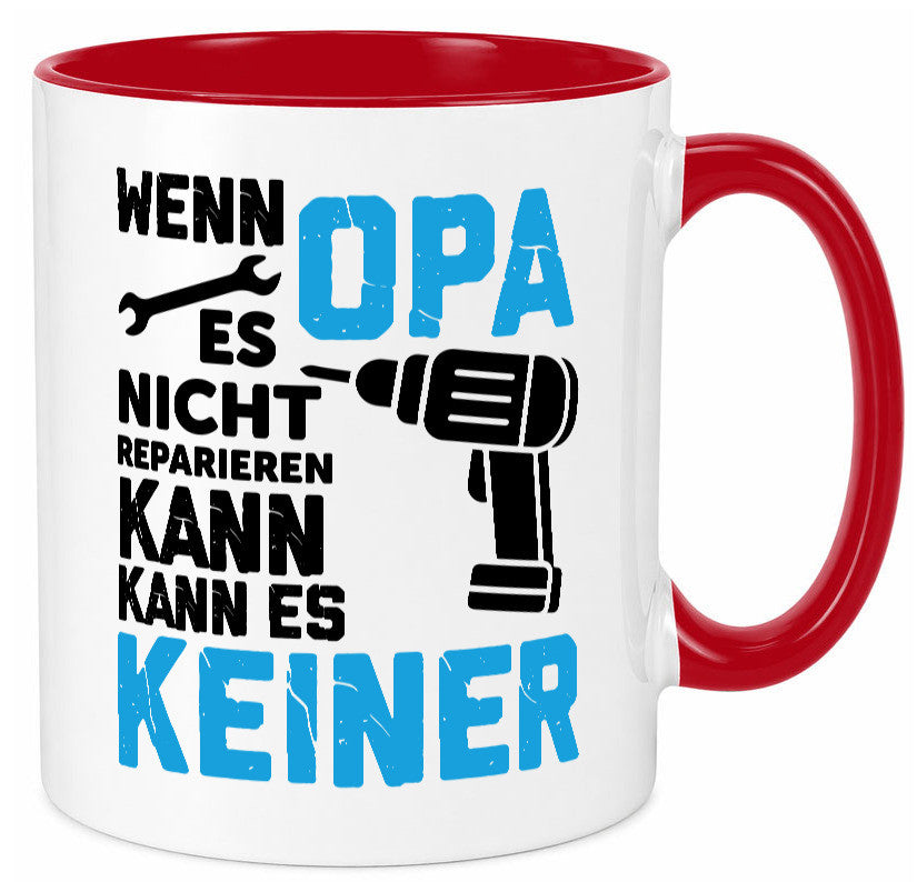 Wenn opa es nicht Reparieren kann | für alles Geschenkidee Familie Humor Tasse