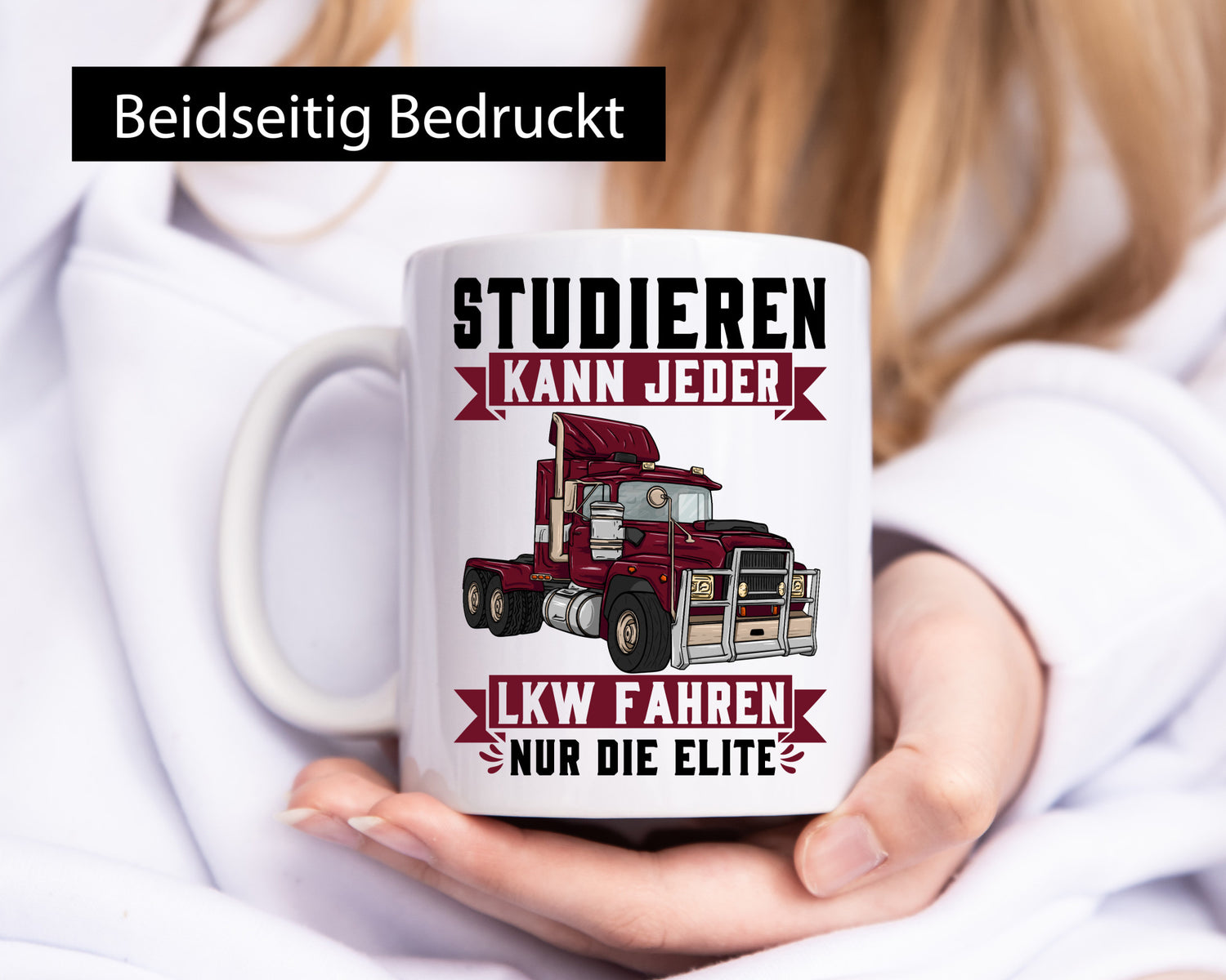 Studieren kann jeder LKW fahren nur die Elite Geschenkidee Humor Tasse