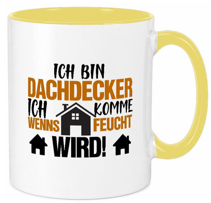 Ich bin Dachdecker | Hausbau lustig Humor Geschenkidee Geschenk Tasse