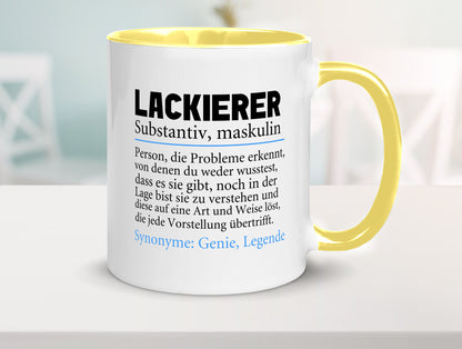 Lackierer | Beruf Spruch Definition lackieren lustiger Geschenk Arbeit Kollegen
