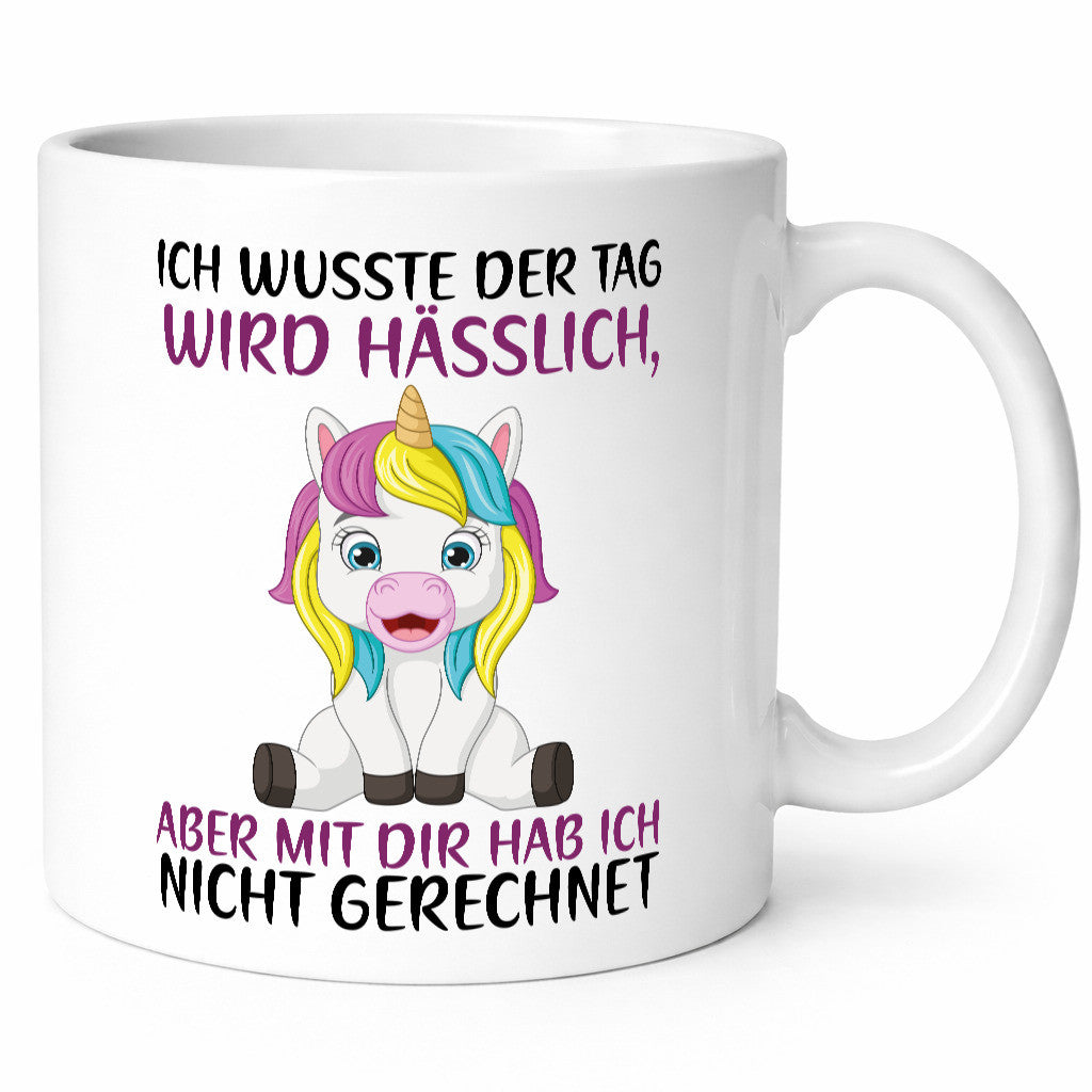 Der Tag wird hässlich | Einhorn Humor lustiger Spruch Geschenk Geschenkidee