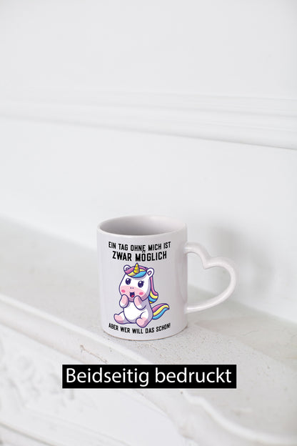 Ein Tag ohne mich ist möglich | süßes Einhorn Comic Geschenk Humor Geschenkidee