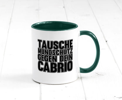 Tausche Mundschutz gegen Cabrio| | Cabrio Geschenkidee Humor Tasse