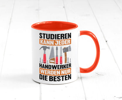 Studieren kann jeder handwerker nur die Besten | Werkzeug v2 Geschenk Humor