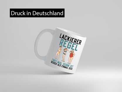Lackierer Regel | Autolackierer Dünn oder Dick auftragen Geschenkidee Humor