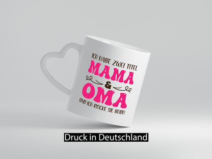 Mama &amp; Oma, rock beide | Scheifchen Geschenkidee Familie Humor Tasse