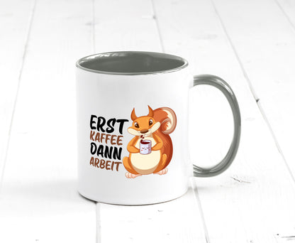 Erst Kaffee dann Arbeit | Büro Eichhörnchen Kaffeefreund Humor Kollegen