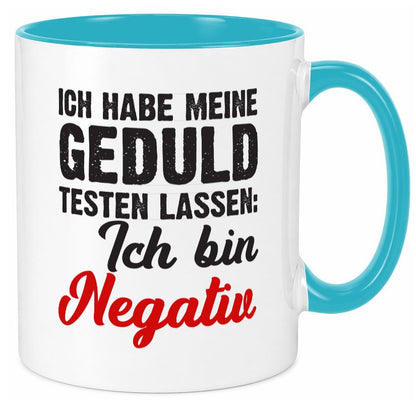 Geduld testen lassen | ungeduld lustiger Spruch Geschenk Humor Geschenkidee Tasse