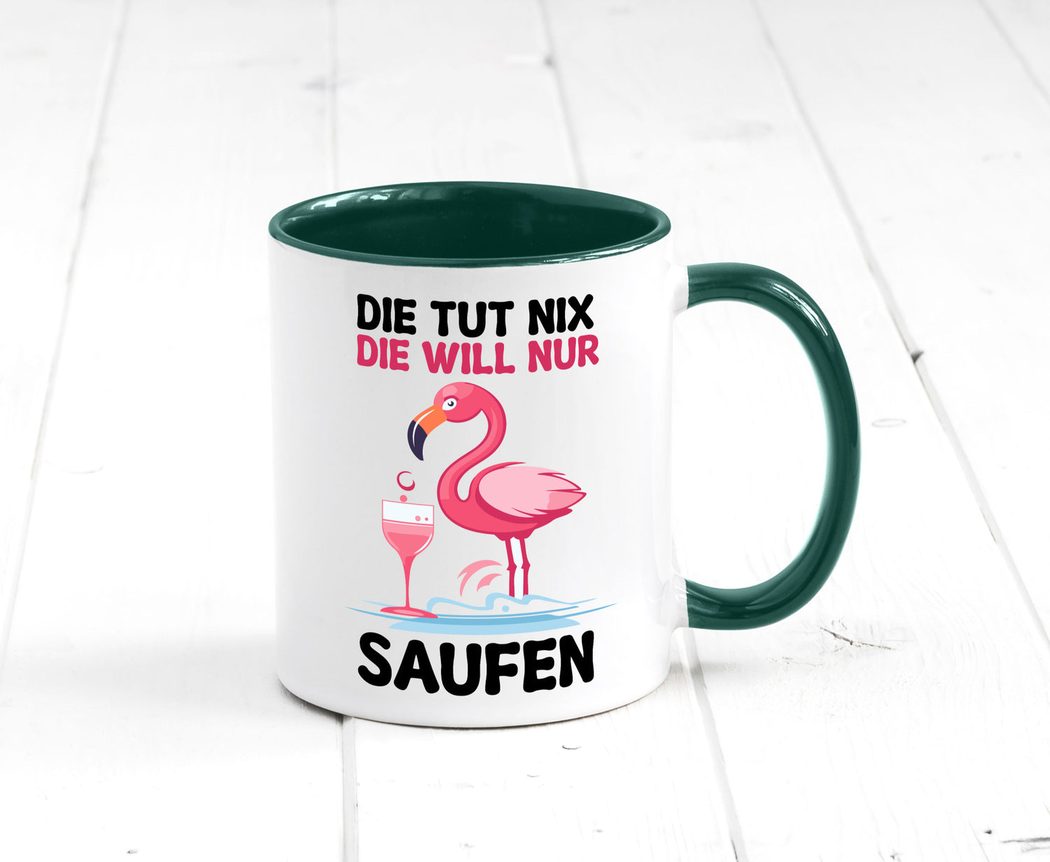 Die tut nix will nur Saufen | Flamingo Alkohol v2 Geschenk Humor Geschenkidee