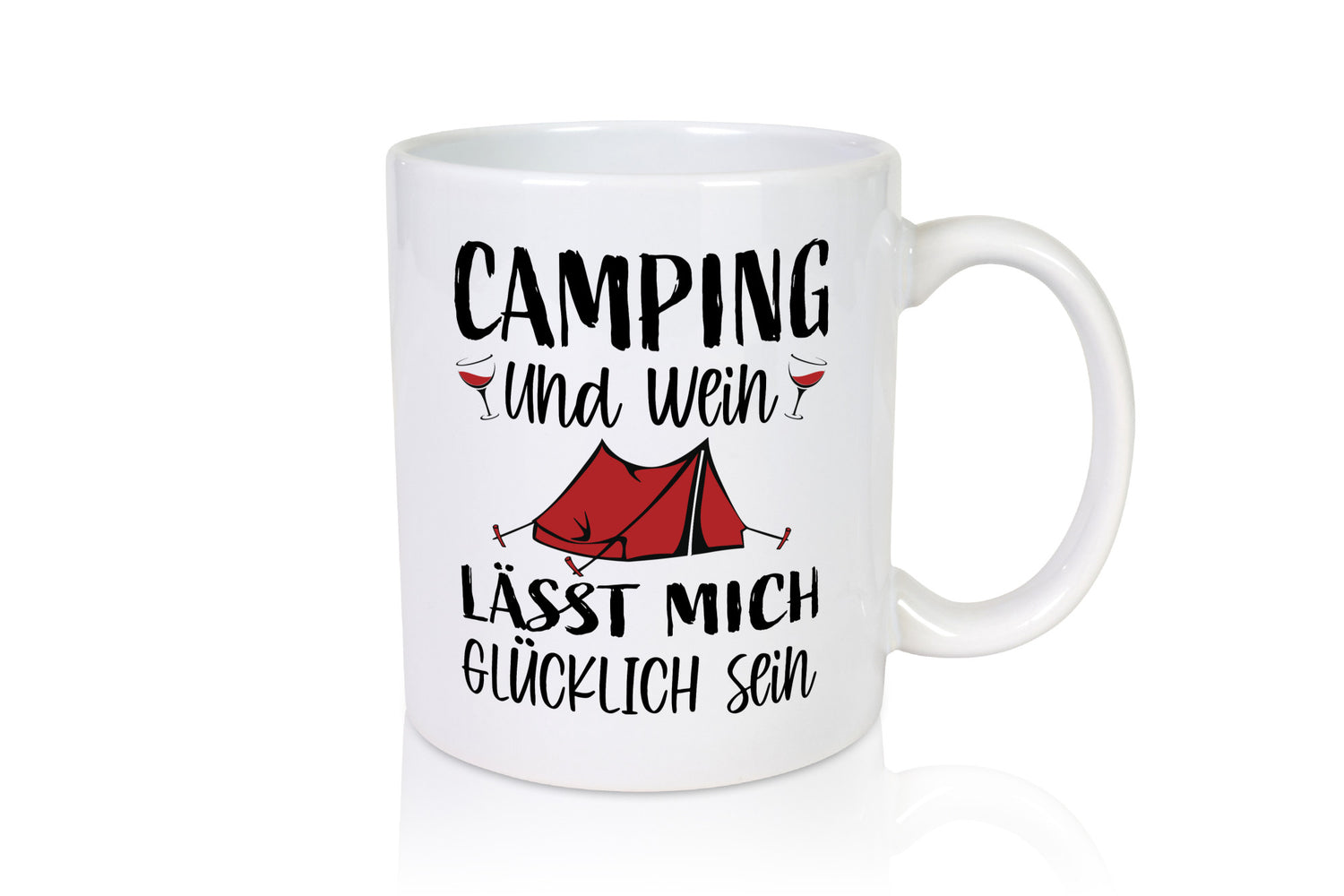 Camping und Wein, Glücklich sein | Zelt Geschenkidee Humor Tasse