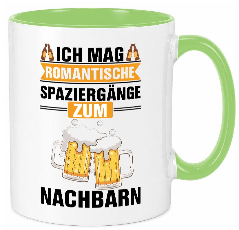 Romantische Spaziergänge zum Nachbarn | Bier lustiger Spruch Geschenk Familie Tasse