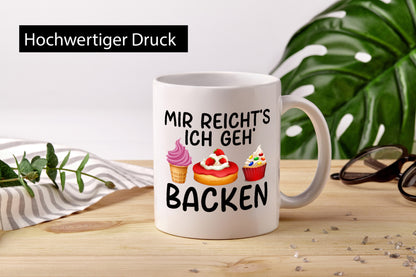 Mir reichts ich geh Backen | Kuchen Eis lustiger Spruch Geschenk Humor