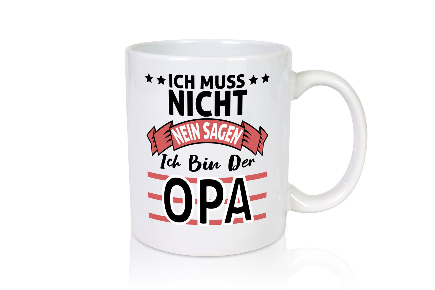 Ich muss nicht nein sagen bin der Opa | Großvater Geschenk Familie Geschenkidee
