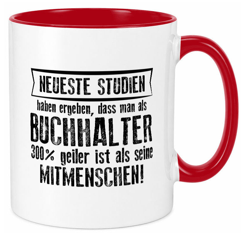 Neuste Studien: Buchhalter | Buchhaltung Humor Geschenkidee Tasse