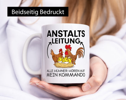 Anstalts Leitung | Hühner Spruch Tasse Hühnerzucht Geschenkidee Humor