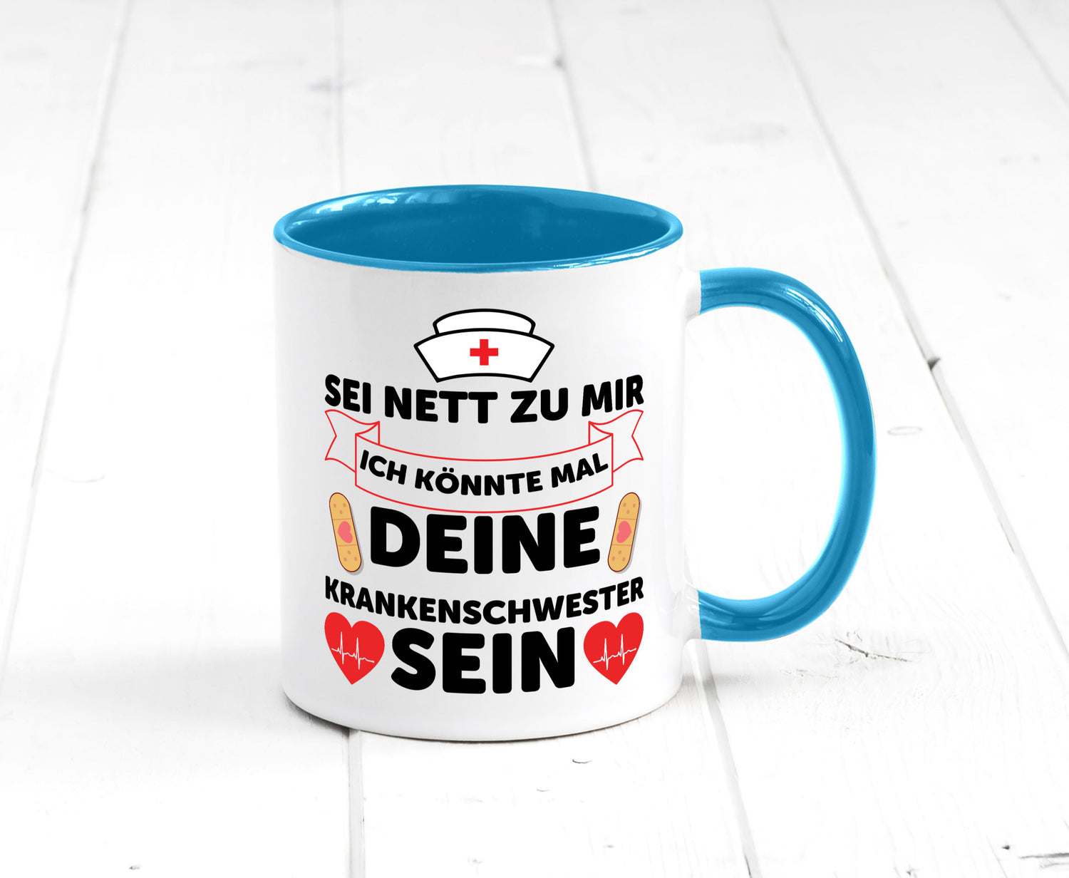 Ich könnte deine Krankenschwester sein | Pflegekraft Geschenkidee Humor Tasse