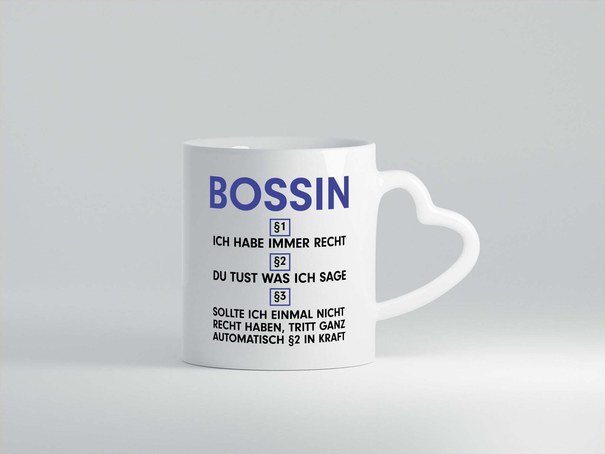 Ich habe immer Recht Bossin | Führungskraft Vorgesetzte Geschenkidee Humor Tasse