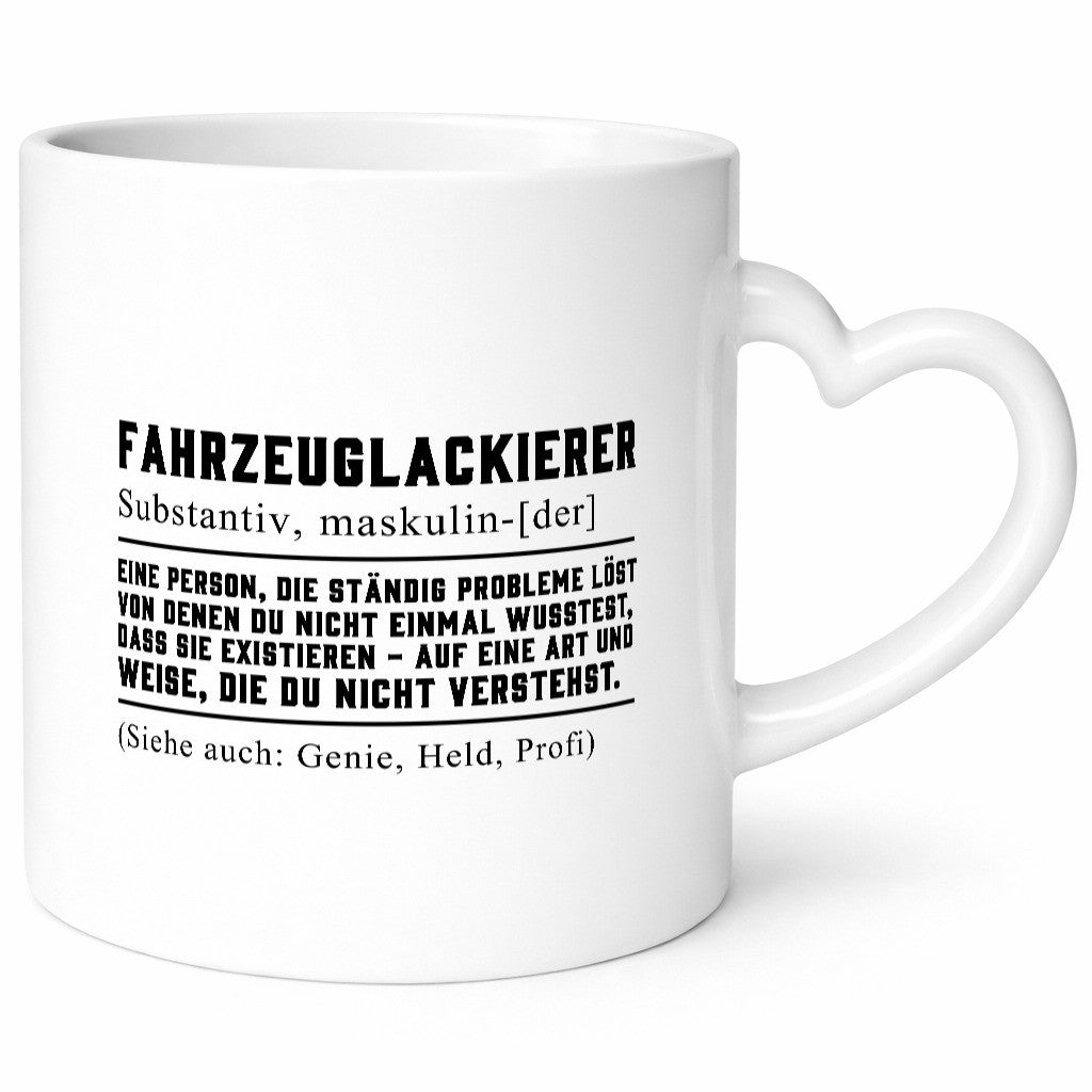 Fahrzeuglackierer | Definition Lackierer Autolackierer Humor Geschenkidee Tasse