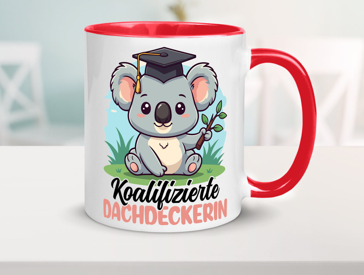 Koalifizierte Dachdeckerin | Dachbau Hausbau Geschenk Humor Geschenkidee Tasse