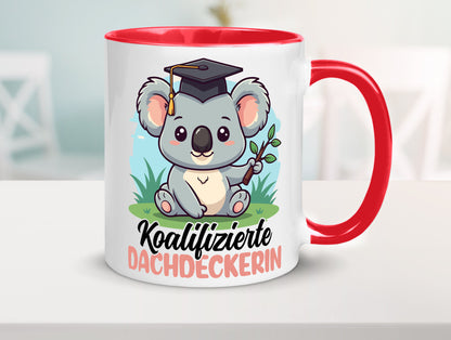 Koalifizierte Dachdeckerin | Dachbau Hausbau Geschenk Humor Geschenkidee Tasse