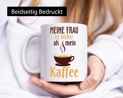 Meine Frau ist heißer als Kaffee | Ehe Partnerschaft Geschenk Humor