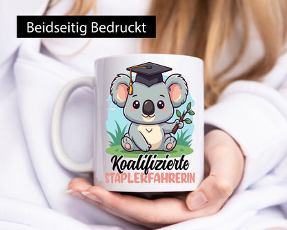 Koalifizierte Staplerfahrerin | Gabelstapler Geschenkidee Humor Tasse