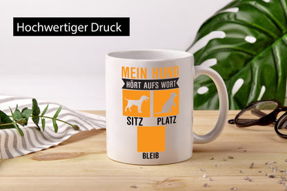 Mein Hund hört aufs Wort | Hundeliebhaber Welpe Humor Tierliebhaber
