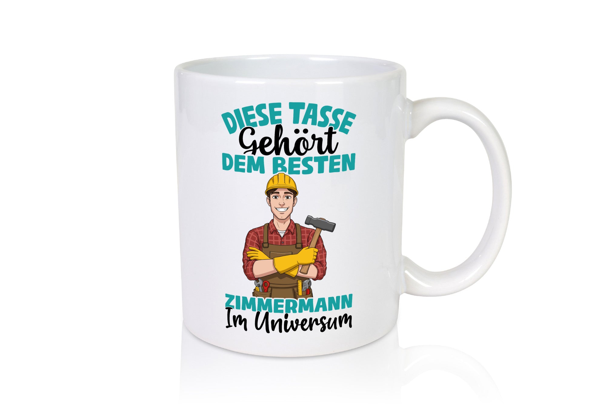 Im Universum: Zimmermann | Handwerker Holzbau Humor Geschenkidee Tasse