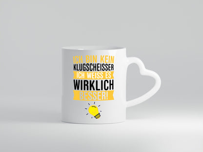 Ich bin kein Klugscheißer | Schlaumeier Besserwisser lustig Humor Geschenkidee