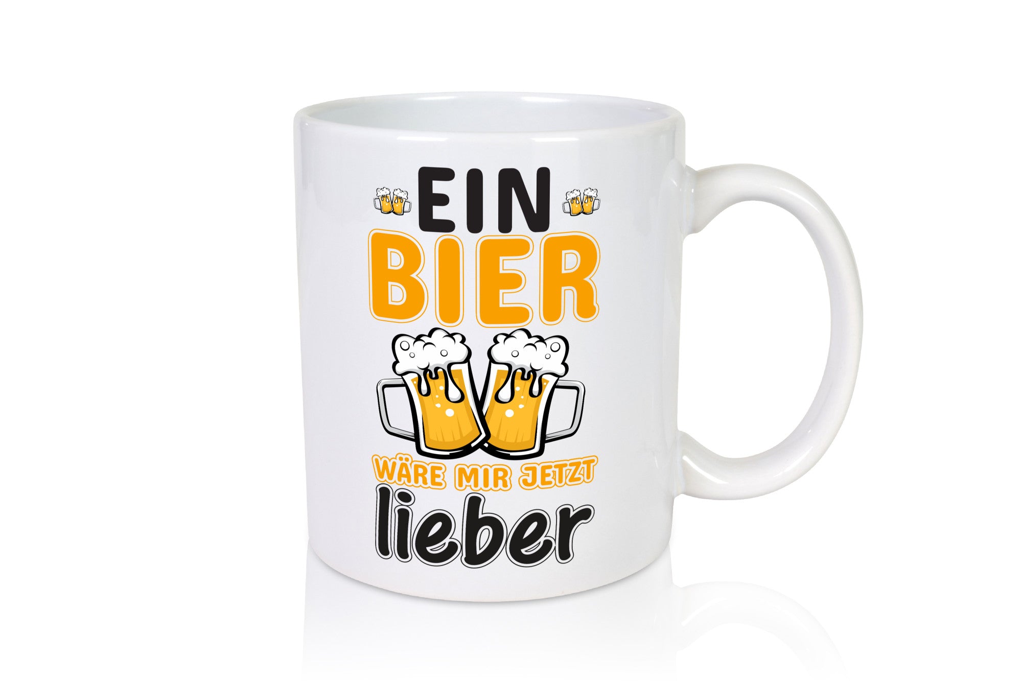 Bier wäre mir lieber | Biertrinker Tasse Humor Geschenk Geschenkidee lustiger