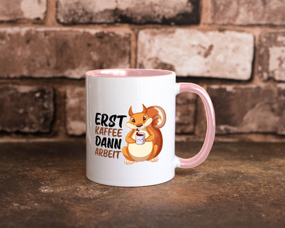 Erst Kaffee dann Arbeit | Büro Eichhörnchen Kaffeefreund Humor Kollegen